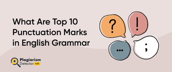 What Are Top 10 Punctuation Marks in English Grammar?